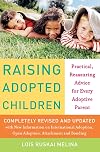 Raising Adopted Children, Revised Edition: Practical Reassuring Advice for Every Adoptive Parent