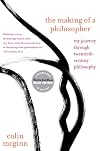 The Making of a Philosopher: My Journey Through Twentieth-Century Philosophy
