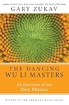The Dancing Wu Li Masters: An Overview of the New Physics