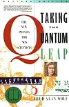 Taking The Quantum Leap: The New Physics For Non-Scientists