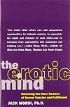 The Erotic Mind: Unlocking the Inner Sources of Passion and Fulfillment