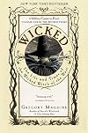Wicked: The Life and Times of the Wicked Witch of the West