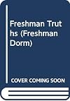 Freshman Truths