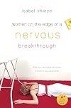 Women on the Edge of a Nervous Breakthrough