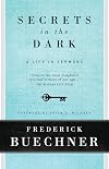 Secrets in the Dark: A Life in Sermons