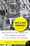 Have a Nice Doomsday: Why Millions of Americans Are Looking Forward to the End of the World
