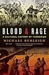Blood and Rage: A Cultural History of Terrorism
