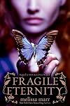 Fragile Eternity