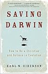 Saving Darwin: How to Be a Christian and Believe in Evolution