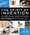 The Spirit of Invention: The Story of the Thinkers, Creators, and Dreamers Who Formed Our Nation