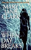 When Day Breaks (Key News Thrillers)
