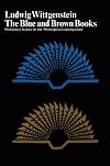 The Blue and Brown Books (Preliminary Studies for the Philosophical Investigations)