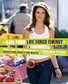 Raw Food Life Force Energy: Enter a Totally New Stratosphere of Weight Loss, Beauty, and Health
