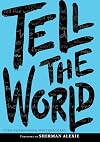 Tell the World
