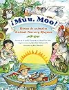 Muu, Moo!: Rimas de animales/Animal Nursery Rhymes (Spanish Edition)