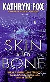 Skin and Bone