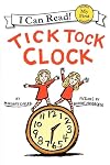 Tick Tock Clock (My First I Can Read)