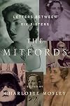 The Mitfords: Letters Between Six Sisters