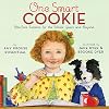 One Smart Cookie: Bite-Size Lessons for the School Years and Beyond