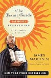 The Jesuit Guide to (Almost) Everything