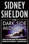 The Dark Side of Midnight: Featuring The Other Side of Midnight, Rage of Angels, Bloodline