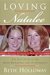 Loving Natalee: A Mother's Testament of Hope and Faith