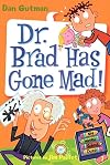 Dr. Brad Has Gone Mad!