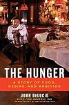 The Hunger: A Story of Food, Desire, and Ambition