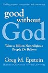 Good without God: What a Billion Nonreligious People Do Believe