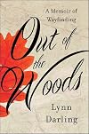Out of the Woods: A Memoir of Wayfinding