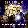 Night at the Museum: Battle of the Smithsonian: The Quest for the Golden Tablet