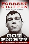 Got Fight?: The 50 Zen Principles of Hand-to-Face Combat