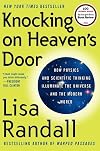 Knocking on Heaven's Door: How Physics and Scientific Thinking Illuminate the Universe and the Modern World