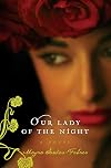 Our Lady of the Night: A Novel