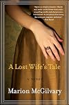 A Lost Wife's Tale: A Novel