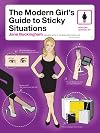 The Modern Girl's Guide to Sticky Situations (Modern Girl's Guides)