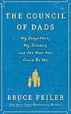 The Council of Dads: My Daughters, My Illness, and the Men Who Could Be Me