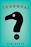 Tourquai: A Novel (Mollisan Town)