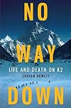 No Way Down: Life and Death on K2