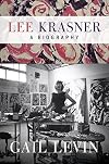 Lee Krasner: A Biography