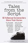 Tales from the Script: 50 Hollywood Screenwriters Share Their Stories
