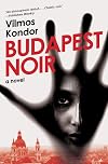 Budapest Noir: A Novel
