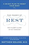 The Power of Rest: Why Sleep Alone Is Not Enough. A 30-Day Plan to Reset Your Body
