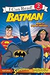 Batman Classic: Meet the Super Heroes: With Superman and Wonder Woman