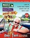 More diners, drive-ins and dives : a drop-top culinary cruise through America's finest and funkiest joints