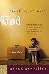 Breaking Up with God: A Love Story