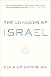 The Unmaking of Israel
