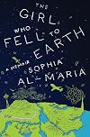 The Girl Who Fell to Earth: A Memoir