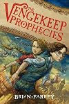 The Vengekeep Prophecies