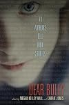 Dear Bully: Seventy Authors Tell Their Stories